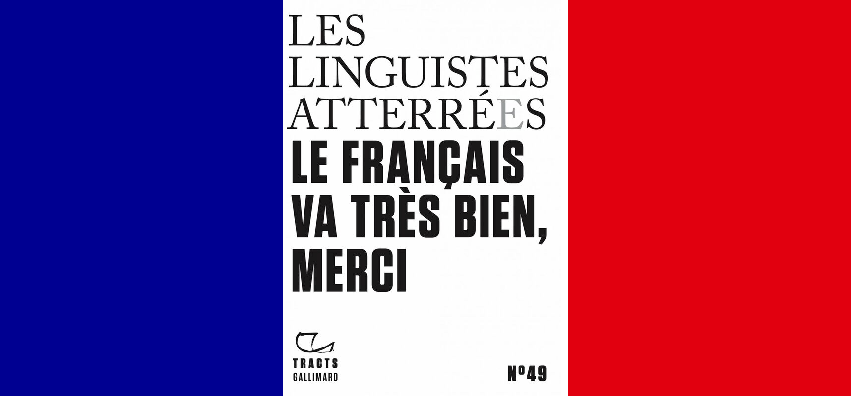 Tracts (N°49) - Le français va très bien, merci - Tracts